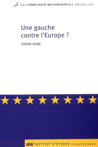 Une gauche contre l'Europe ? : Les critiques radicales et …