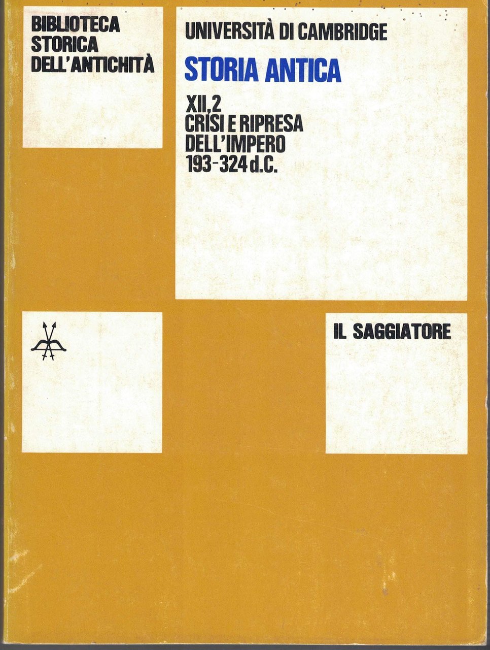 Università di Cambridge. Storia Antica XII, 2. Crisi e Ripresa …