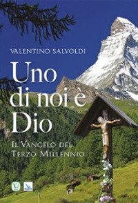 Uno di noi è Dio. Il vangelo del terzo millennio | Immagine principale