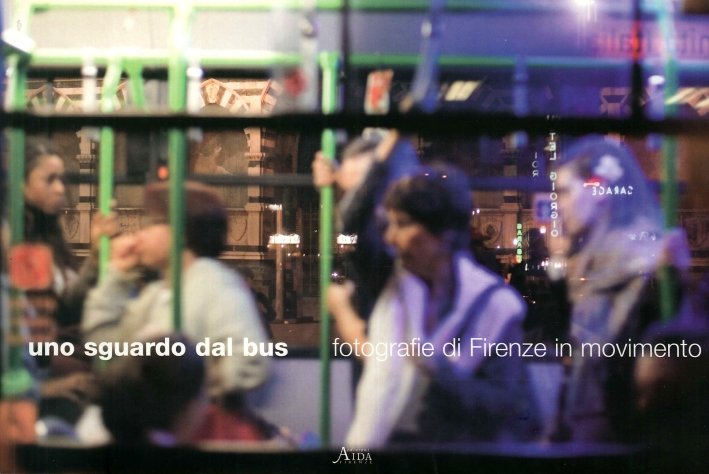 Uno sguardo dal bus. Fotografie di Firenze in movimento