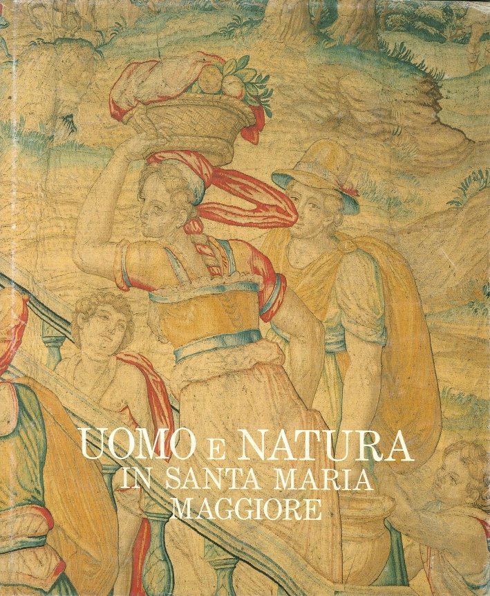 Uomo e natura. Le livree del tempo in Santa Maria …