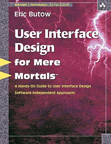 User Interface Design For Mere Mortals