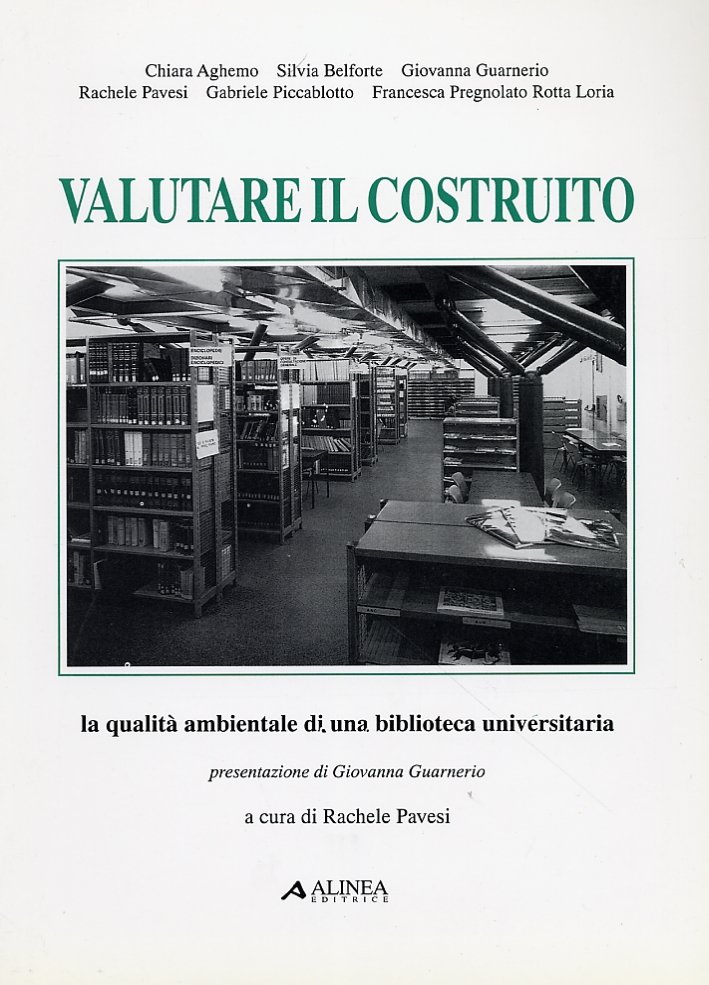 Valutare il costruito. La qualità ambientale di una biblioteca universitaria