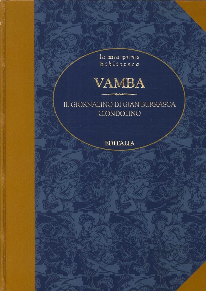 Vamba. Il Giornalino di Gian Burrasca. Ciondolino, Roma, Editalia, 1996