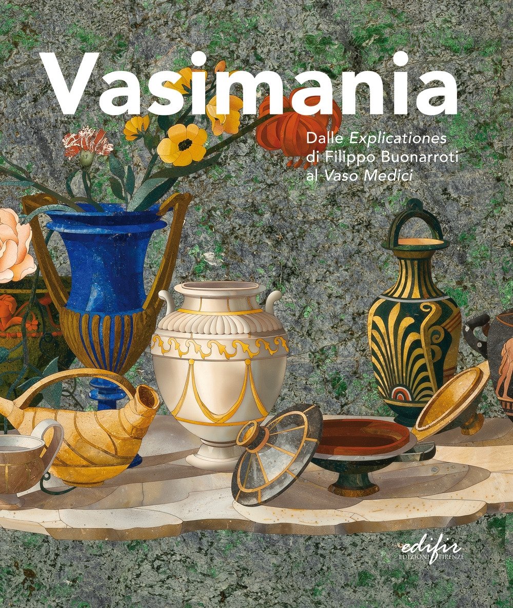 Vasimania. Dalle Explicationes di Filippo Buonarroti al Vaso Medici. | Immagine principale