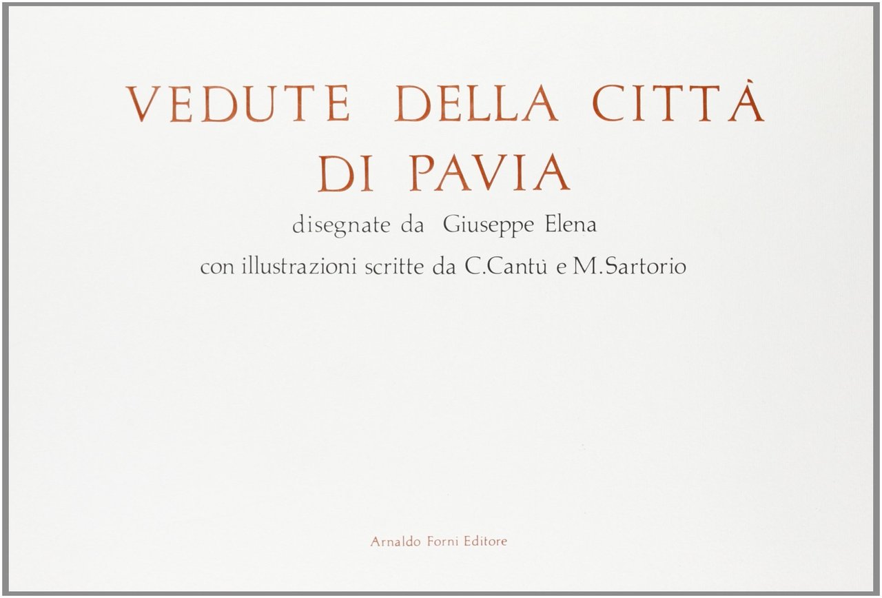 Vedute della Città di Pavia Disegnate da g. Elena | Immagine principale