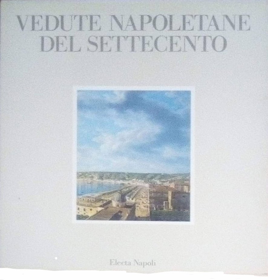 Vedute napoletane del Settecento