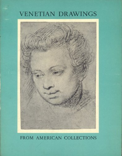 Venetian Drawings from American Collections. A loan exhibition