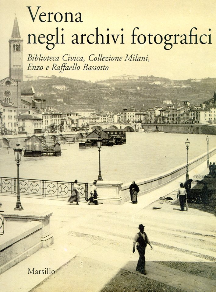 Verona negli archivi fotografici