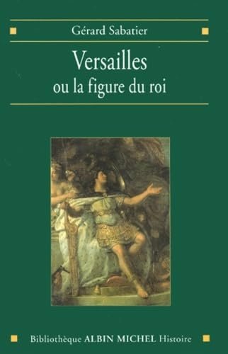 Versailles ou La figure du roi | Immagine principale