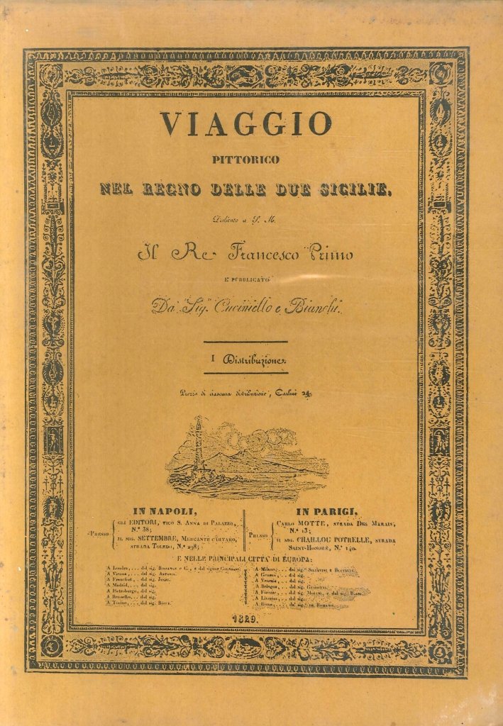 Viaggio pittorico nel Regno delle Due Sicilie. Dedicato a sua …