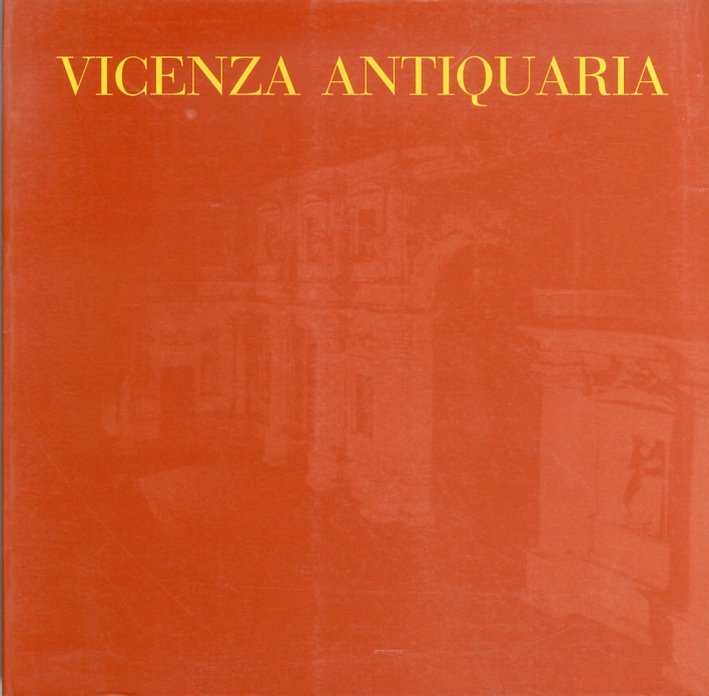 Vicenza Antiquaria. I Salone dell'Antiquariato e del Libro Antico. 1996