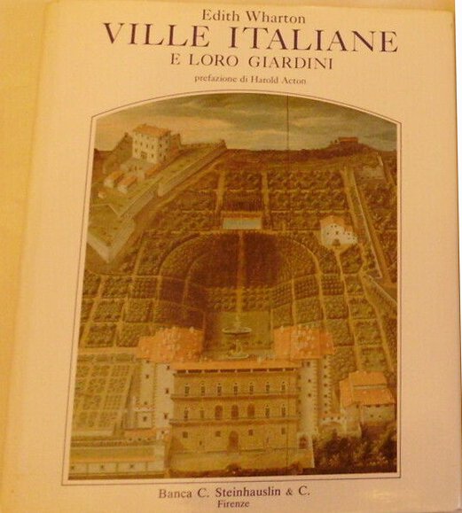 Ville italiane e loro giardini, Firenze, Banca Steinhauslin, 1983
