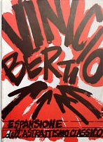 Vinicio Berti. Espansione dell'Astrattismo Classico. Dipinti 1951-1987