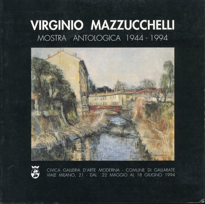 Virginio Mazzucchelli. Mostra Antologica 1944-1994, Palermo, Civica Galleria d'Arte Moderna "E. Restivo", 1994