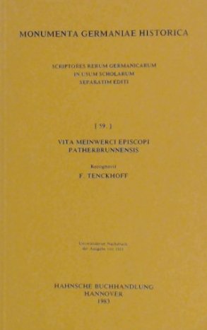 Vita Meinwerci episcopi Patherbrunnensis = Das Leben des Bischofs Meinwerk …