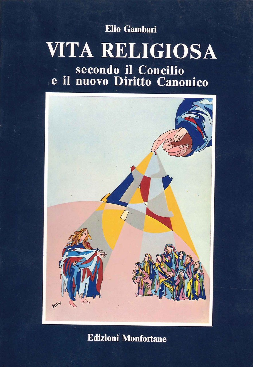 Vita Religiosa. Secondo il Concilio e il Nuovo Diritto Canonico