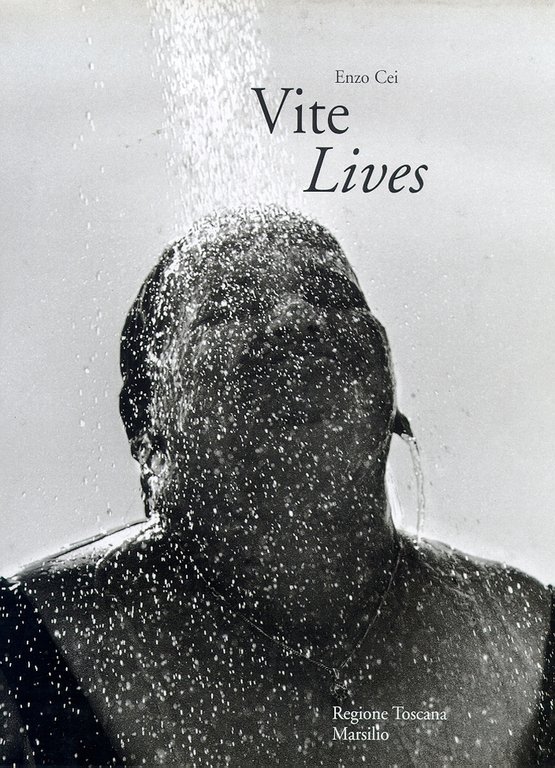 Vite. Follia e fotografia. Cronaca di una svolta. Lives. Photography …