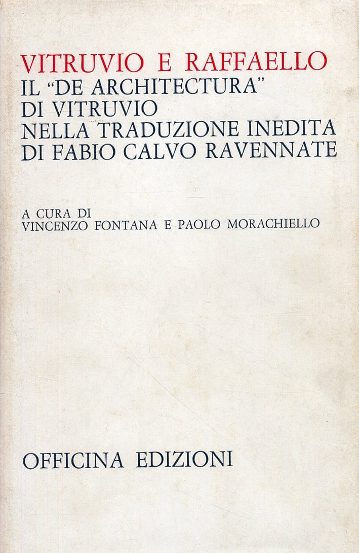 Vitruvio e Raffaello. Il "De Architectura" di Vitruvio nella traduzione …