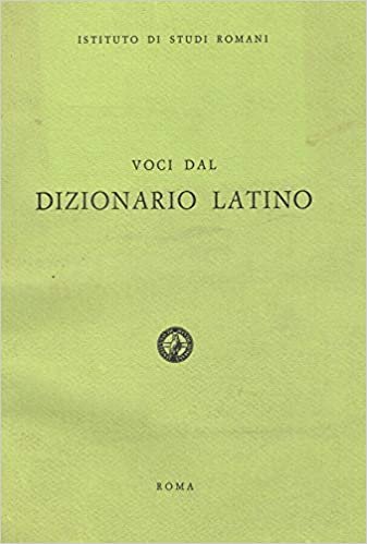 Voci dal Dizionario Latino., 1979
