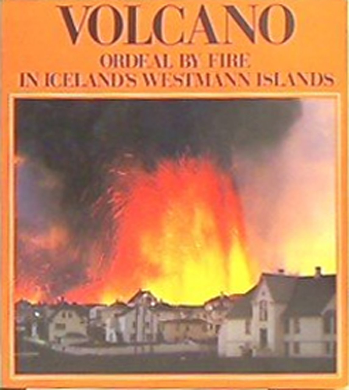 Volcano: Ordeal By Fire in Iceland's Westmann Islands | Immagine principale