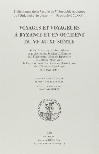 Voyages et voyageurs byzance et en occident