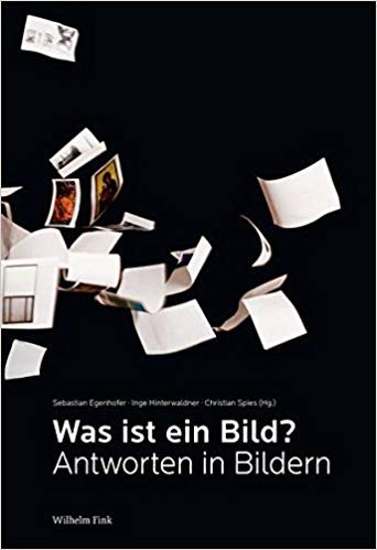 Was ist ein Bild? Antworten in Bildern. Gottfried Boehm zum …