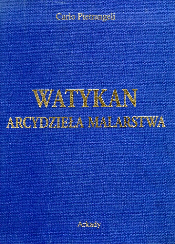 Watykan. Arcydziela Malarstwa. [Polish Ed.]
