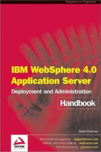 Websphere 4.0 Application Server: Deployment and Administration Handbook