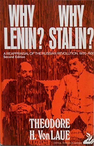 Why Lenin? Why Stalin? a Reappraisal of the Russian Revolution. …