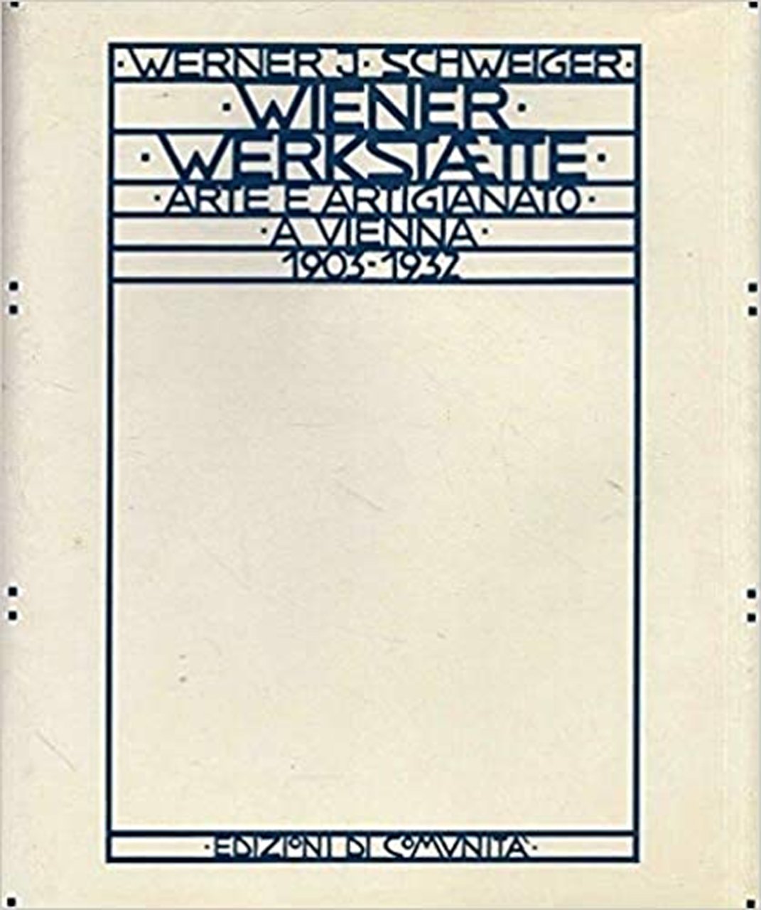 Wiener Werkstatte. Arte e artigianato a Vienna (1903-1932)