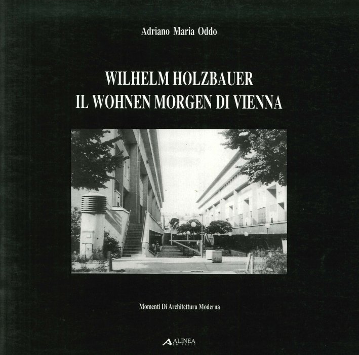 Wilhelm Holzbauer. Il Wohnen Morgen di Vienna