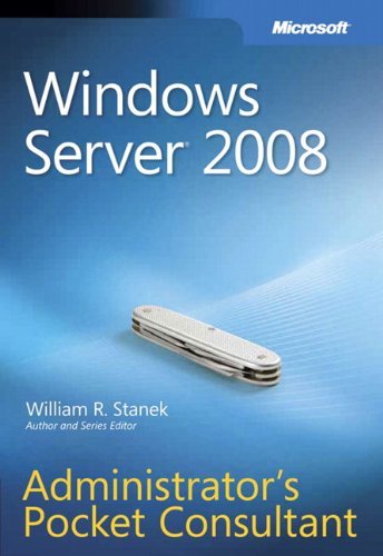 Windows Server 2008 Administrator'S Pocket Consultant
