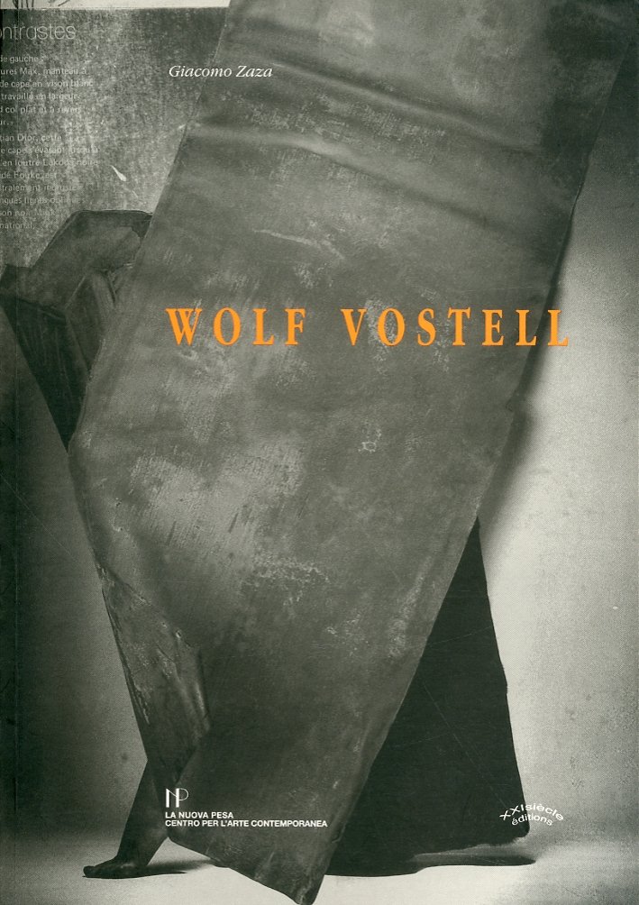 Wolf Vostell. Diventare e lasciarsi diventare, Roma, La Nuova Pesa …
