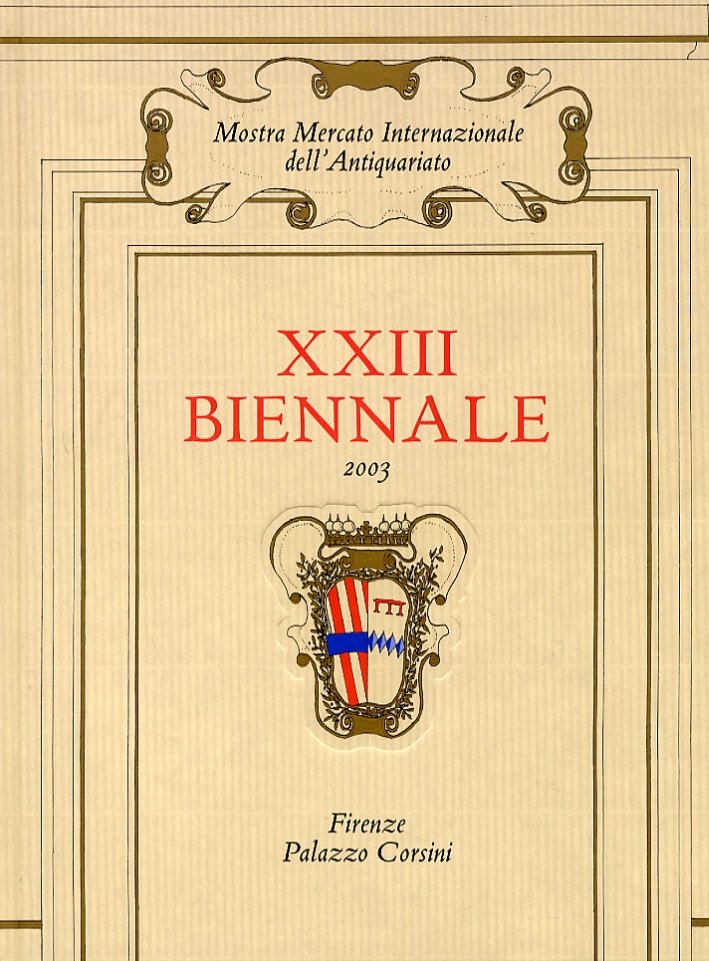 XXIII Biennale. Mostra Mercato Internazionale dell'Antiquariato. Città di Firenze | Immagine principale