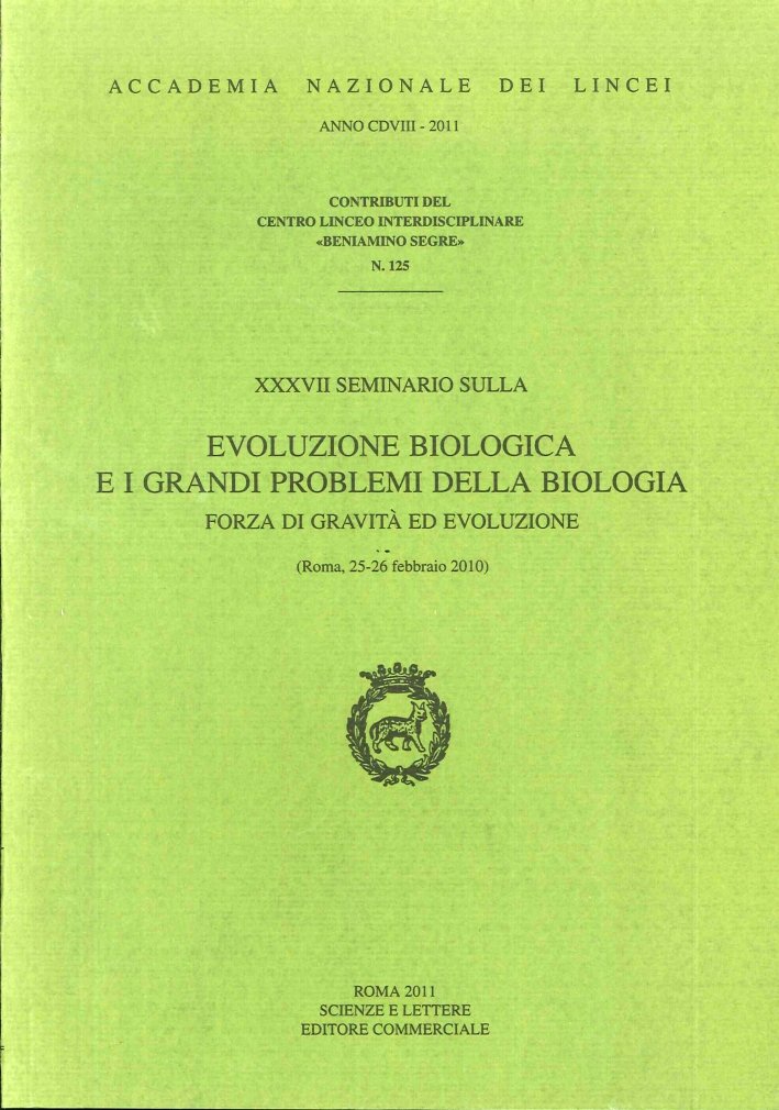 XXXVII Seminario sulla evoluzione biologica e i grandi problemi della …