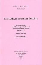 Zacharie, le Prophete Exegete. Ko Amar Adonai: Modalites Et Enjeux … | Immagine principale