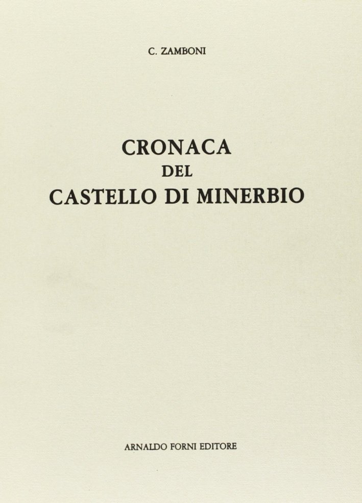 Zamboni Camillo: Cronaca del Castello di Minerbio (1855)