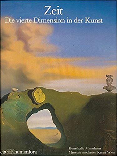 Zeit. Die vierte Dimension in der Kunst., 1985