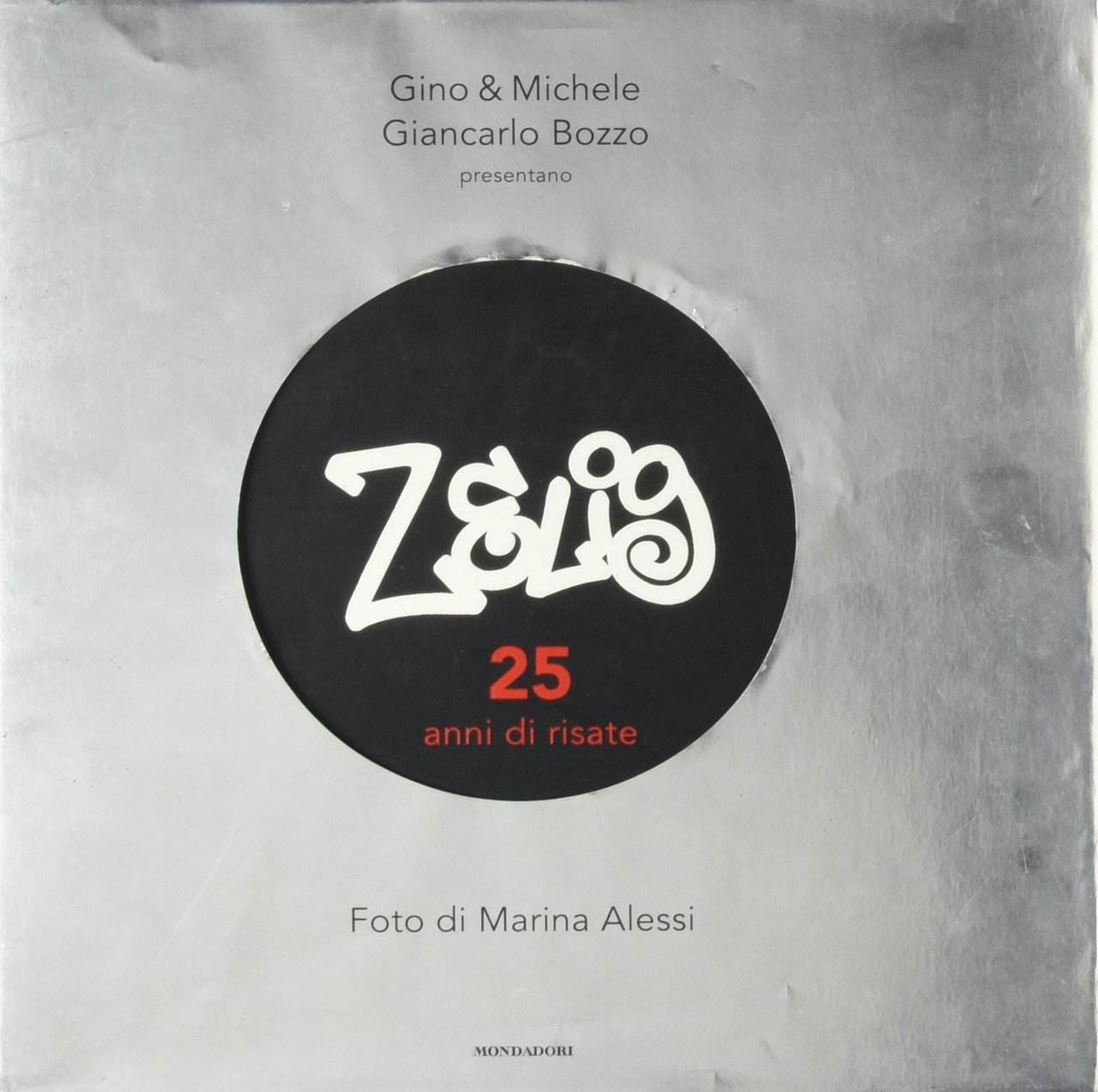 Zelig. 25 Anni di Risate