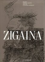 Zigaina. L'opera Grafica 1952-1981. Catalogo generale