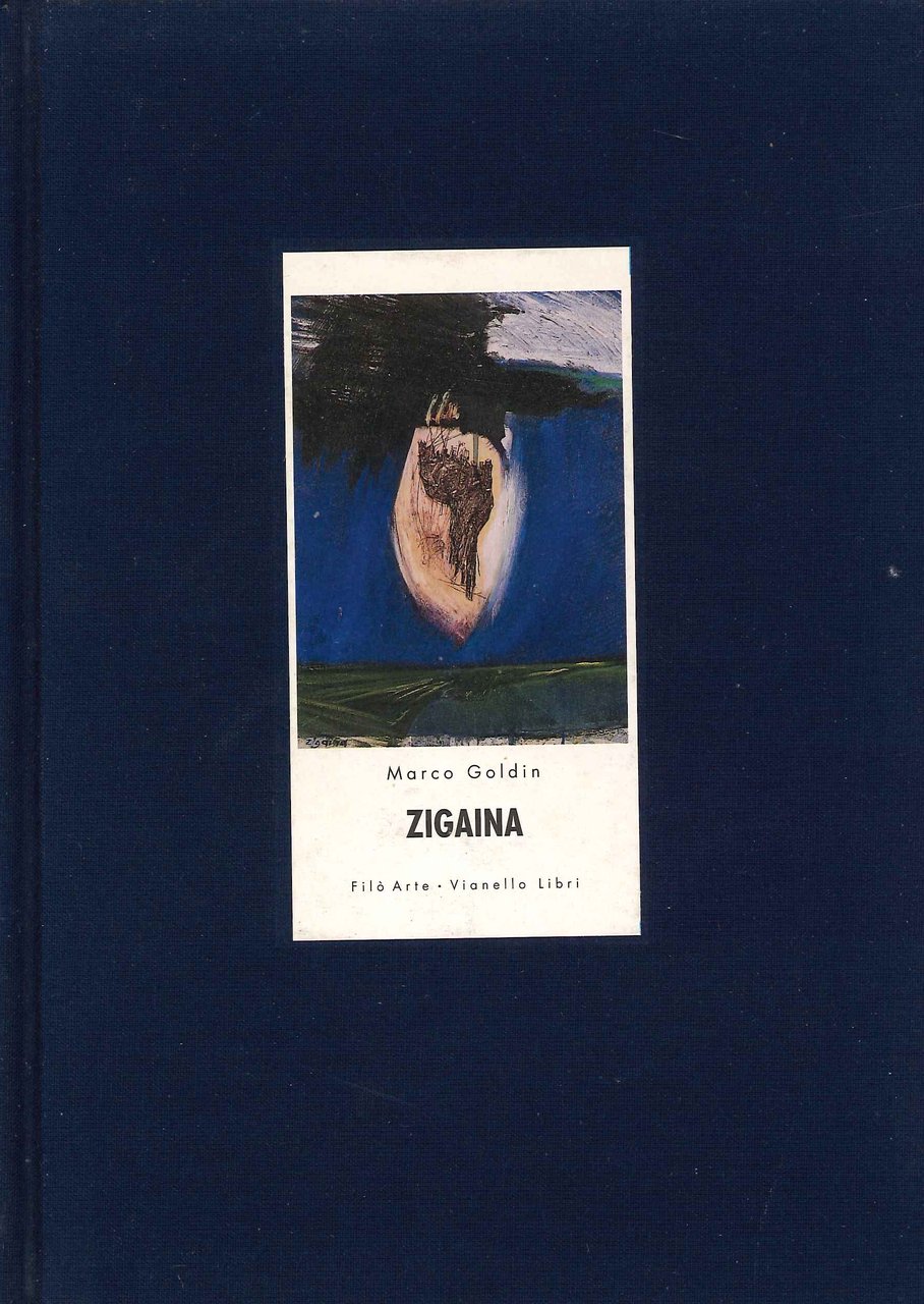 Zigaina: quadri e carte 1988-1993
