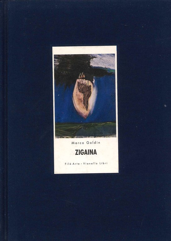 Zigaina: quadri e carte 1988-1993