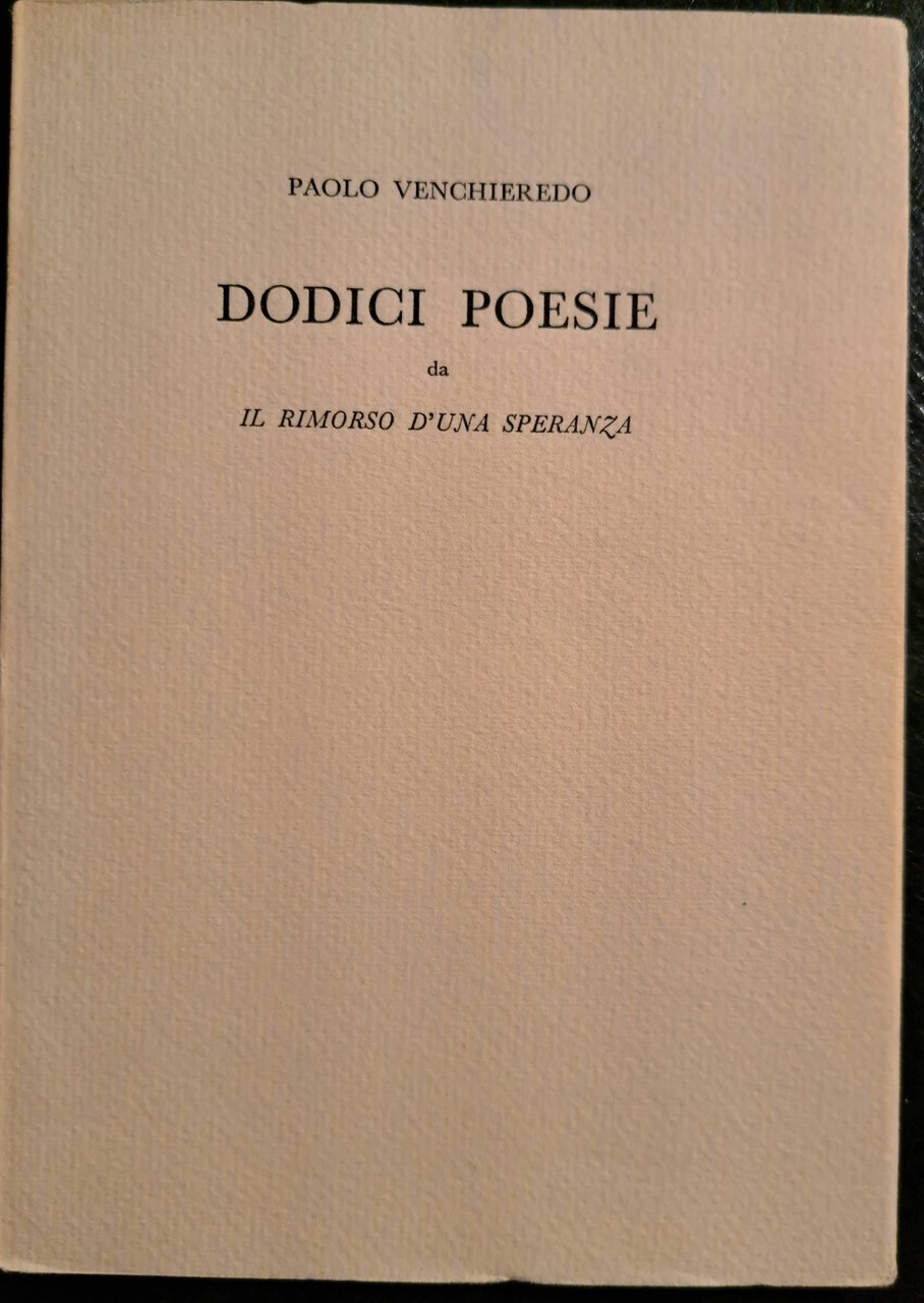 DODICI POESIE da Il Rimorso d'una speranza | Immagine principale
