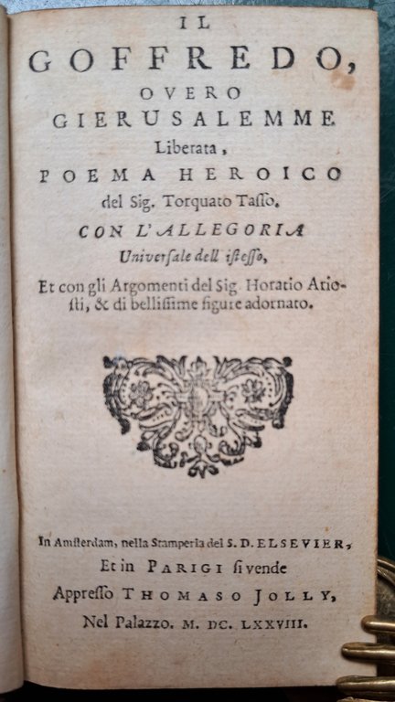 Il Goffredo, ovvero Gierusalemme Liberata, poema heroico. Con l'Allegoria universale …