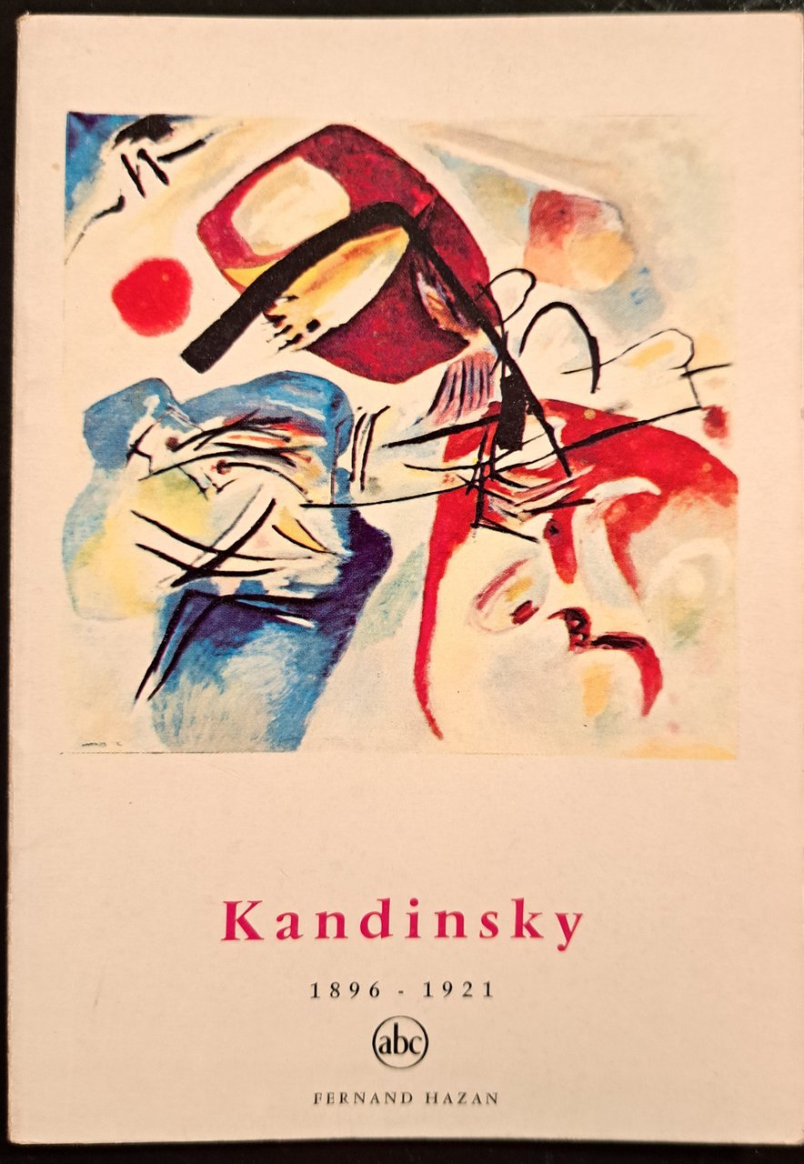 KANDINSKY 1896-1921