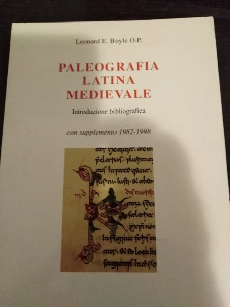 Paleografia Latina Medievale Introduzione bibliografica con supplemento 1982 - 1998