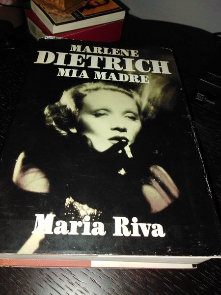 Marlene Dietrich mia madre