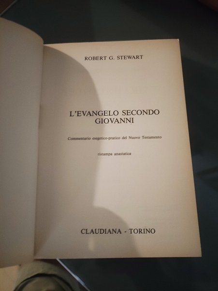 L'Evangelo secondo Giovanni Commentario esegetico - pratico del nuovo testamento