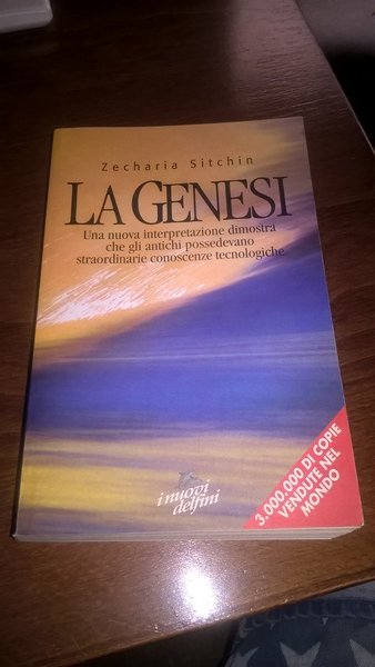 La Genesi Una nuova interpretazione dimostra che gli antichi possedevono …